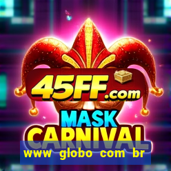 www globo com br absolutamente noticias